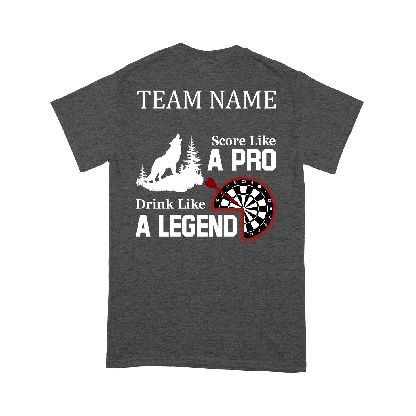 Score Like A Pro Drink Like A Legend Dart T-Shirt, Custom Team Shirt, Darts For Gift NYN0121