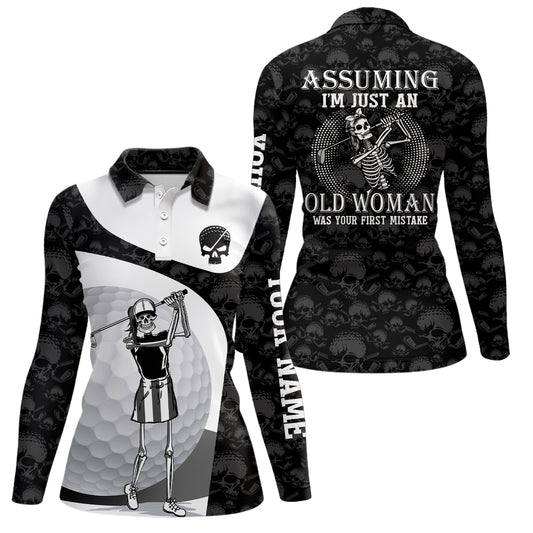 Assuming I'm Just An Old Woman Skull Golf Polo Shirt Skeleton Funny Golf Shirts For Women LDT0557