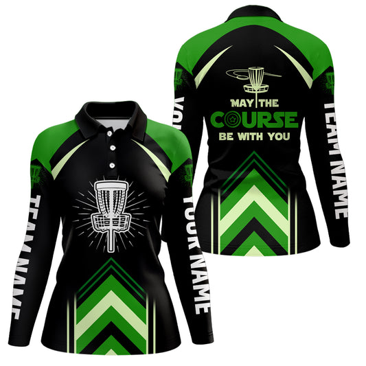 May The Course Be With You Green Womens Disc Golf Polo Shirt Custom Disc Golf Shirt For Women LDT1246