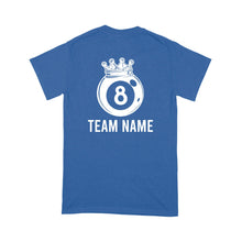Load image into Gallery viewer, Funny 8 Ball Pool Crown Billiard T-Shirt Custom Billiard Team Shirt, 8 Ball T Shirts For Pool Player TDM3894