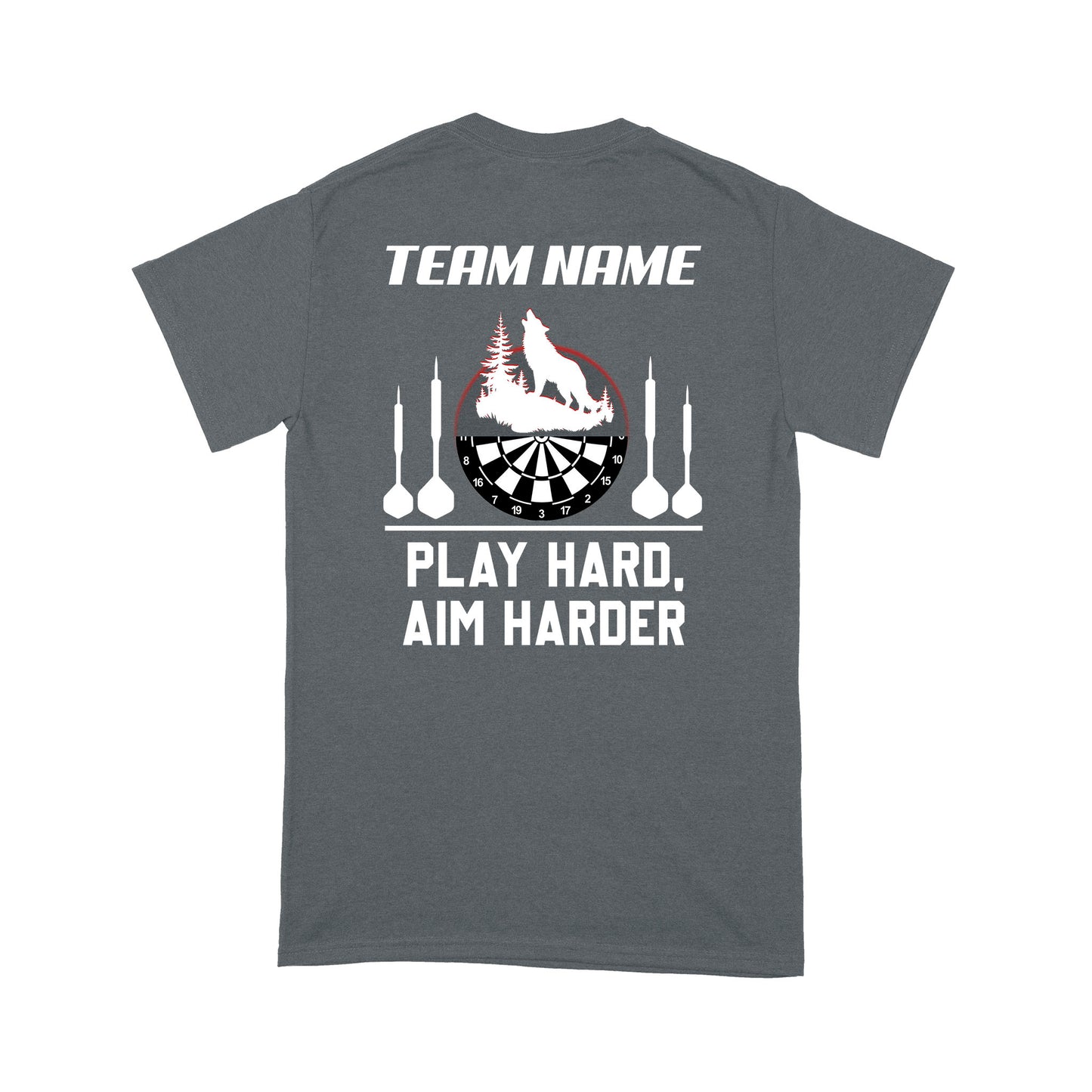 Play Hard Aim Harder Wolf Dart T-Shirt, Custom Darts Team Shirt, Darts For Gift NYN0119