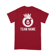 Load image into Gallery viewer, Funny 8 Ball Pool Crown Billiard T-Shirt Custom Billiard Team Shirt, 8 Ball T Shirts For Pool Player TDM3894