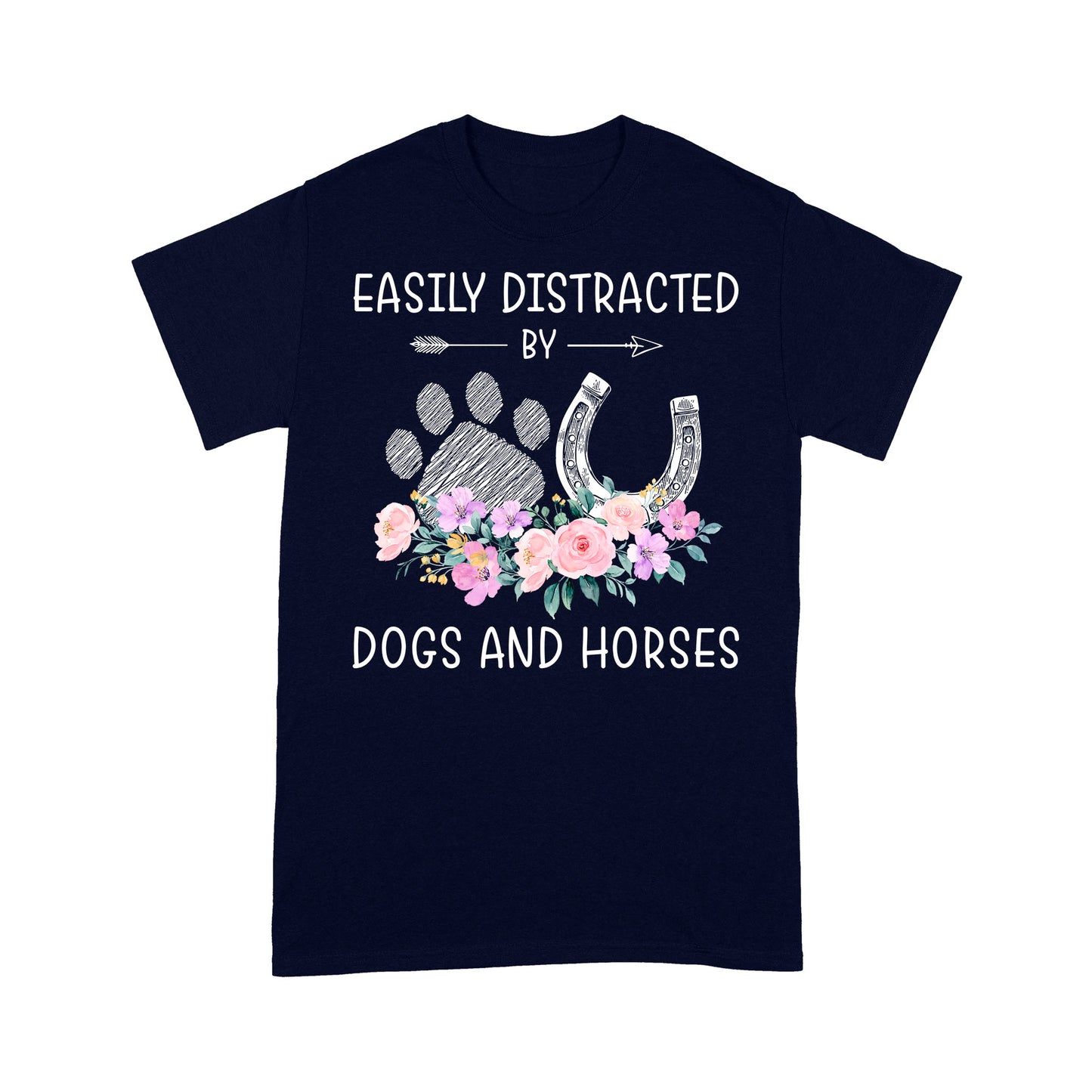 Easily Distracted By Dogs And Horses D06 NQS3122 T-Shirt