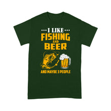 Load image into Gallery viewer, I like fishing and beer and maybe 3 people Standard T-Shirt