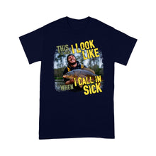 Load image into Gallery viewer, Funny Fishing Shirt Customize Photo "This is what I look like when I call in Sick" FSD2427D03
