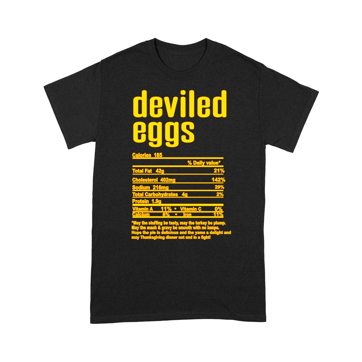 Deviled eggs nutritional facts happy thanksgiving funny shirts - Standard T-shirt