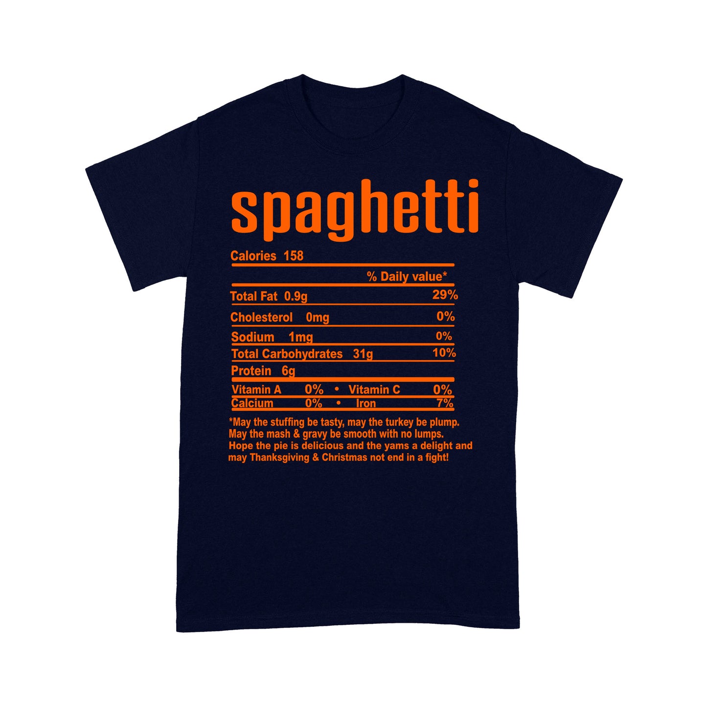 Spaghetti nutritional facts happy thanksgiving funny shirts - Standard T-shirt