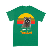 Load image into Gallery viewer, Raccoon Let's Get Trashed Funny Raccoon Lover Gift Raccoon T-Shirt - FSD1457D02