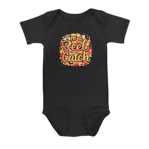Cute Fall Fishing Infant Fishing Shirt Sayings "I'M A Reel Catch" Fall Baby Outfit IPHW7135