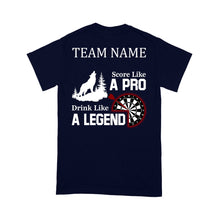 Load image into Gallery viewer, Score Like A Pro Drink Like A Legend Dart T-Shirt, Custom Team Shirt, Darts For Gift NYN0121