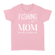 Load image into Gallery viewer, Fishing mom fishing Women&#39;s T-shirt