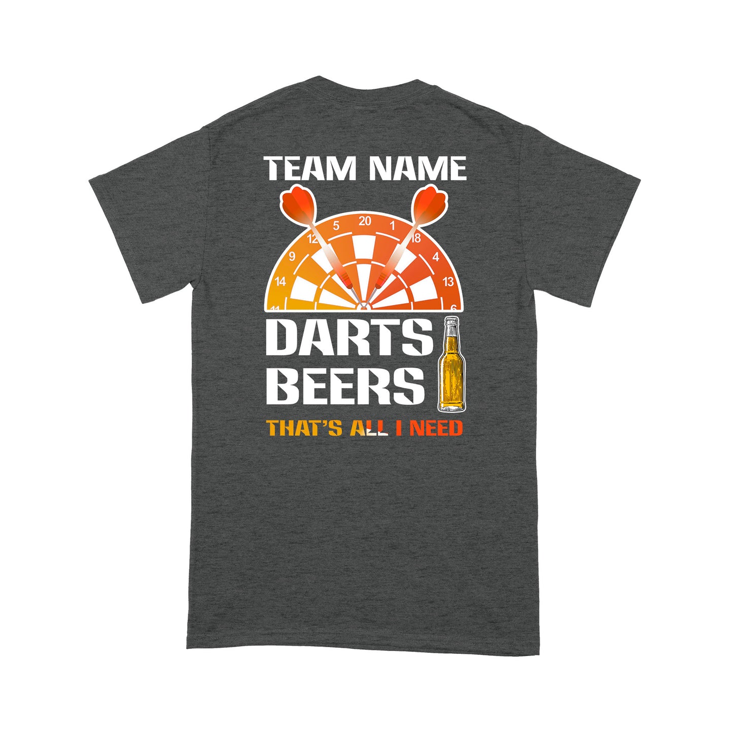 Darts Beer That's All I Need Custom Darts Funny Shirt For Men-Women, Darts For Gift NYN0142