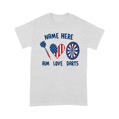Aim Love Darts American Flag Dart T-Shirts Custom Patriotic Dart Shirts, Gifts For Dart Player TDM3949