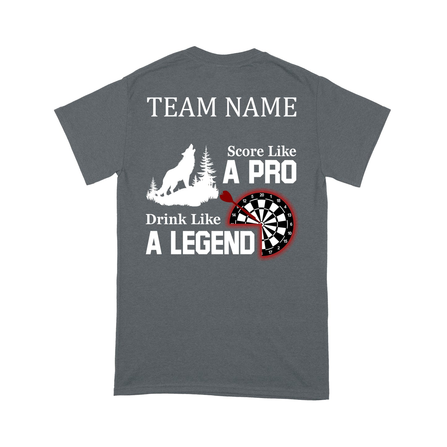 Score Like A Pro Drink Like A Legend Dart T-Shirt, Custom Team Shirt, Darts For Gift NYN0121