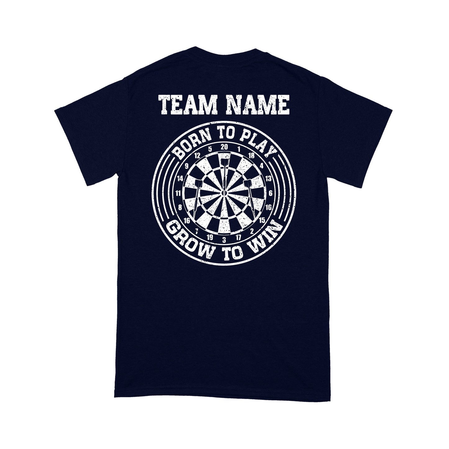 Born To Play Grow To Win Custom Dart Team Shirts For Men And Women, Darts Gift NYN0171