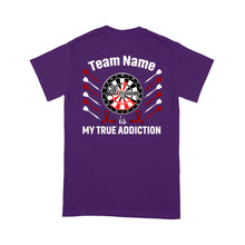 Load image into Gallery viewer, Playing Darts Is My True Addiction Dart T-Shirt, Custom Team Shirt, Darts For Gift NYN0122
