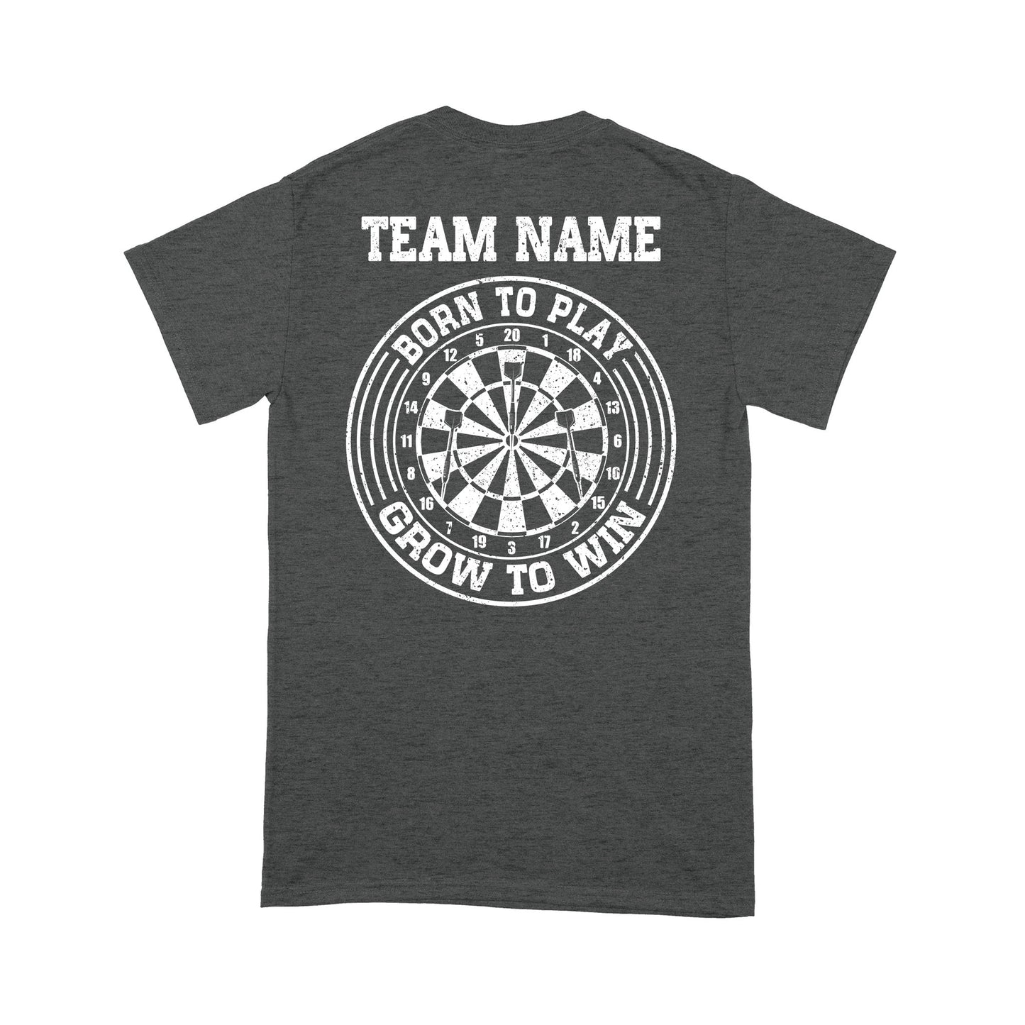 Born To Play Grow To Win Custom Dart Team Shirts For Men And Women, Darts Gift NYN0171