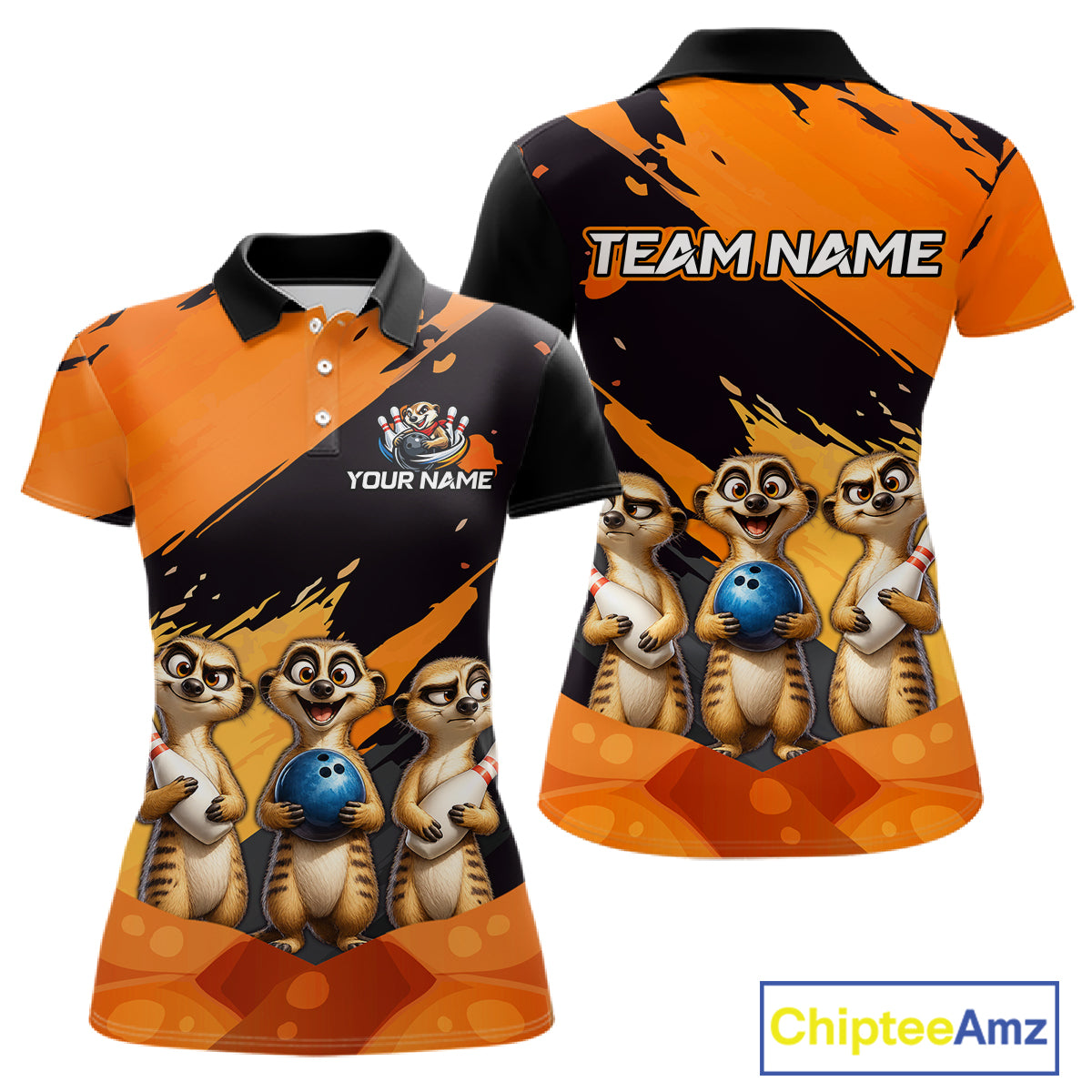 A custom short-sleeve polo shirt shown from both front and back views. The shirt features a black and orange paint-splatter design with cartoon meerkats holding bowling balls, customizable text reading 'YOUR NAME' on the front chest and 'TEAM NAME' on the back neck, and a 'ChipteeAmz' logo in the bottom right corner.