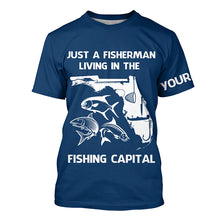 Load image into Gallery viewer, Fisherman living in the Fishing Capital UV protection custom name fishing shirts A32