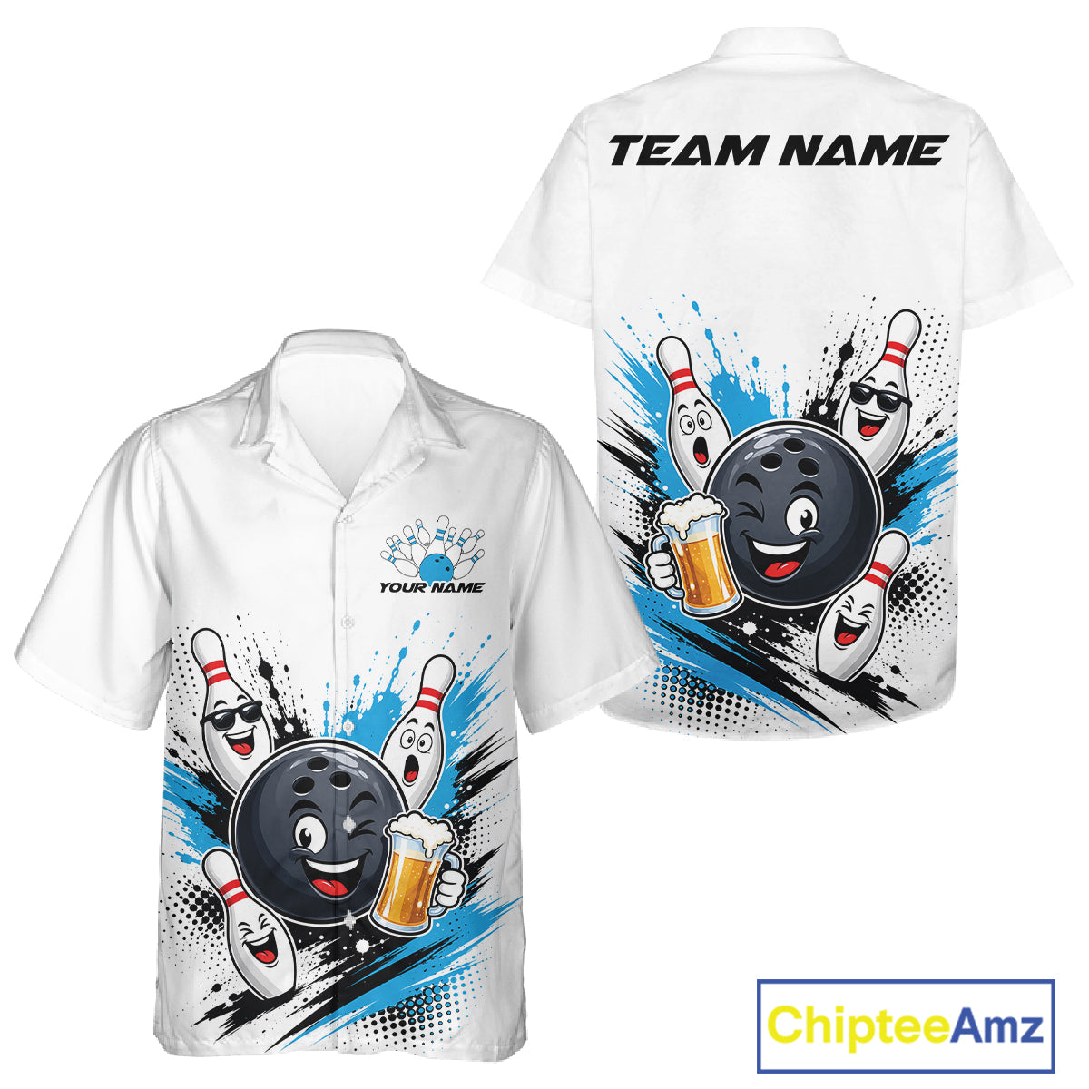 White short-sleeve button-up shirt shown from front and back with bowling-themed cartoon graphics, including a black bowling ball, white bowling pins, beer mugs, blue paint splashes, and customizable text areas reading TEAM NAME and YOUR NAME. A ChipteeAmz logo appears in the bottom right corner.