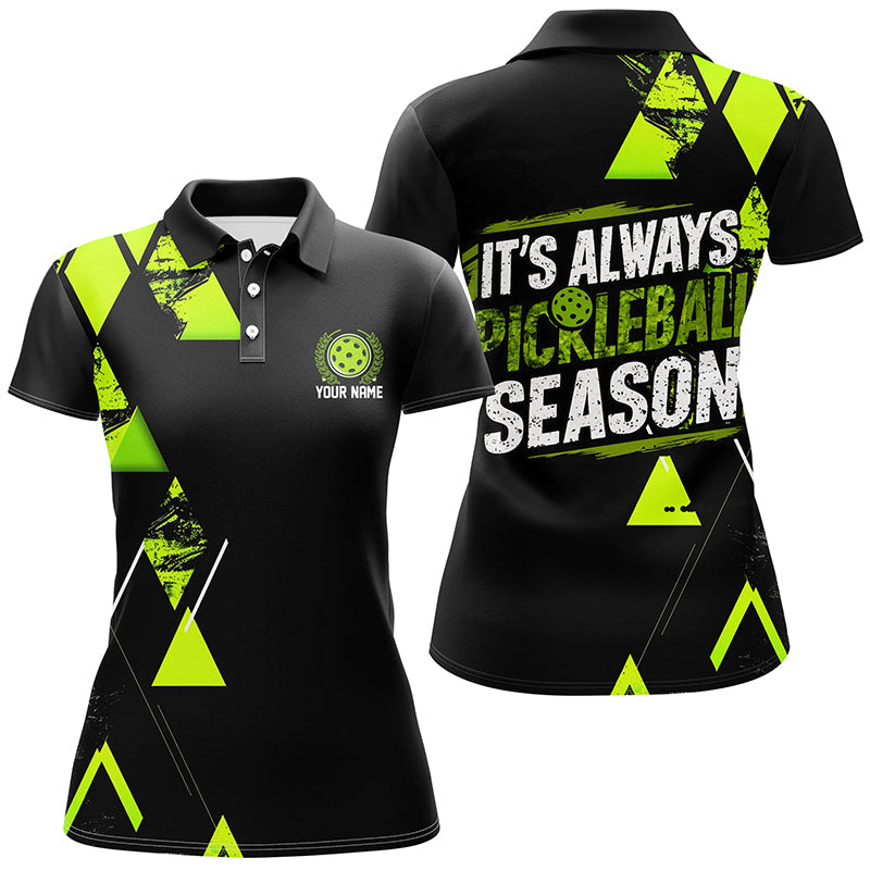 Women'S Pickleball Shirts With Custom Name Sayings "It'S Always Pickleball Season" | Green IPHW6913