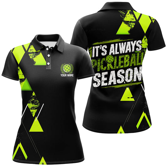 Women'S Pickleball Shirts With Custom Name Sayings "It'S Always Pickleball Season" | Green IPHW6913