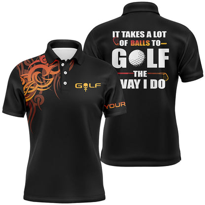 Funny Black orange Men golf polo shirts custom It takes a lot of balls to golf the way I do golf gifts NQS5710