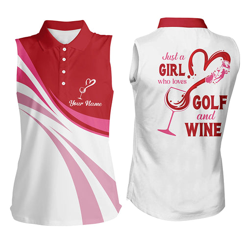 Red and white Women sleeveless polo shirt custom just a girl who loves golf & wine golf tops for women NQS6105