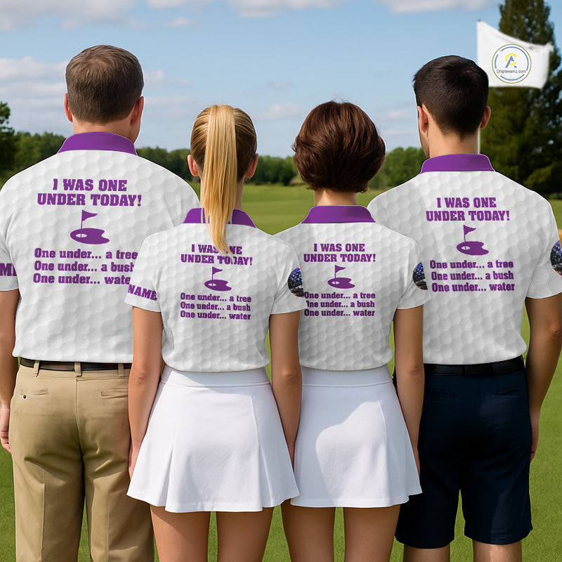 Funny Mens golf polo shirts Purple and white custom I was one under today, under a tree, bush, water NQS11638