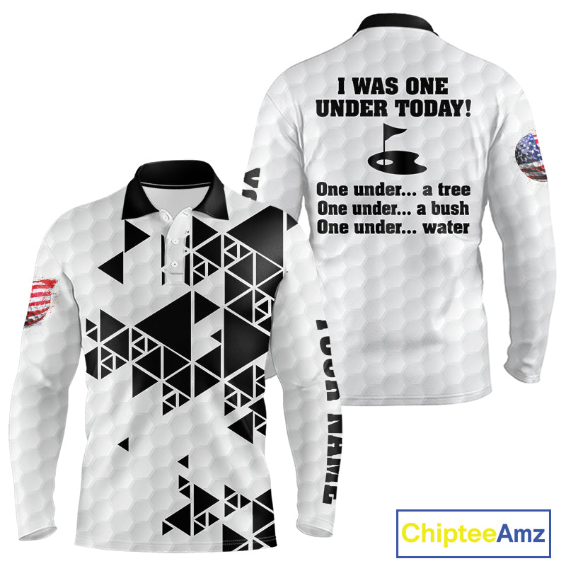Funny Mens golf polo shirts black and white custom I was one under today, under a tree, bush, water NQS10164