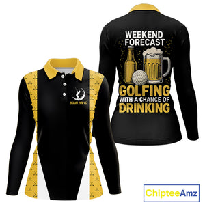 Funny Golf beer Women golf polos shirts custom Weekend forecast golfing with a chance of drinking NQS10302
