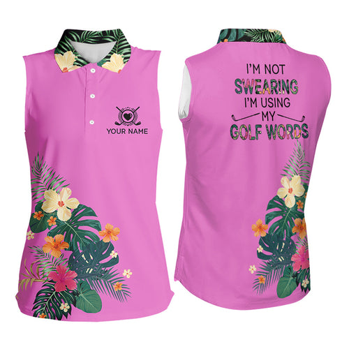 Pink tropical leaf Womens sleeveless polo shirt custom name I am not swearing I'm using my golf words NQS9753