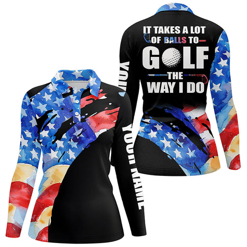 American Flag Black Womens golf polos shirts custom It takes a lot of balls to golf the way I do NQS7710