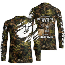 Load image into Gallery viewer, &quot;Yes I Do Have A Retirement Plan I Plan On Hunting&quot; Deer Hunting camouflage Custom Hunting Shirts NQS2564