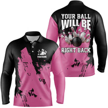 Load image into Gallery viewer, Personalized Black and Pink Bowling Team Shirts For Men Your Ball Will Be Right Back Bowling Jerseys NQS8612