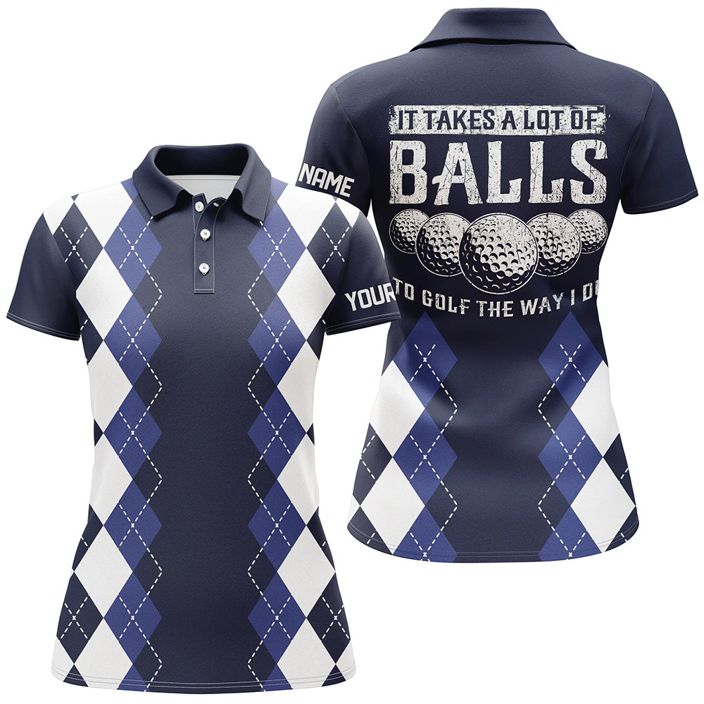 Womens golf polo shirts custom it takes a lot of balls to golf the way I do argyle pattern | Navy NQS6092