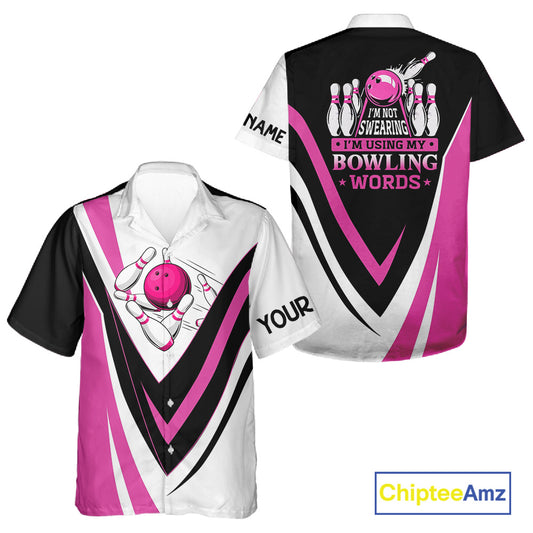 Custom Funny Bowling Hawaiian Shirts I'm not swearing, I'm using my bowling words Pink bowl shirts NQS11547