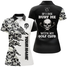 Load image into Gallery viewer, Black and White Skull pattern Women golf polo shirts custom If I die bury me with my golf clubs NQS8366