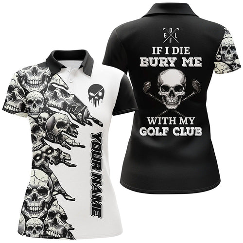 Black and White Skull pattern Women golf polo shirts custom If I die bury me with my golf clubs NQS8366