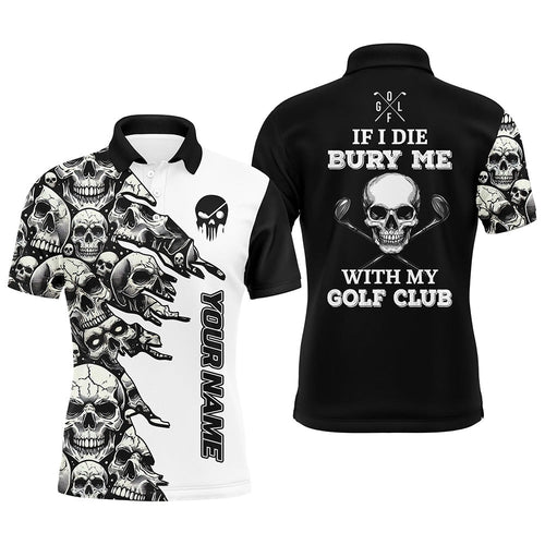 Black and White Skull pattern Men golf polo shirts custom If I die bury me with my golf clubs NQS8366