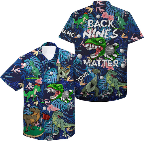 Funny Hawaiian shirt custom blue tropical flower Dinosaur golf shirts back nines matter NQS6058