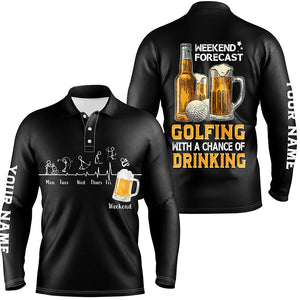 Funny Mens golf polos shirts custom black golf tops weekend forecast golfing with a chance of drinking NQS7995