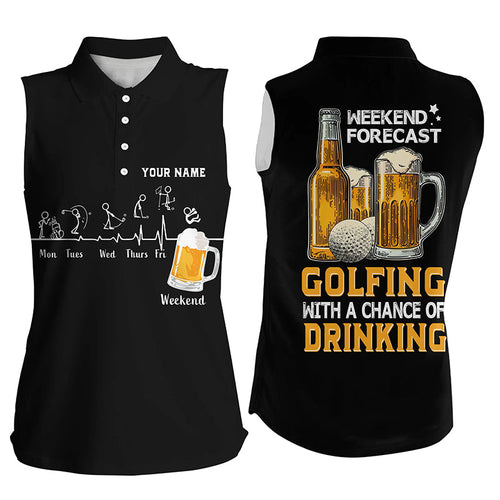 Funny Women sleeveless polo shirt custom golf tops weekend forecast golfing with a chance of drinking NQS7995