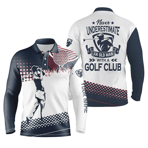 Blue and white Mens golf polo shirts custom name Never underestimate an old man with a golf club NQS5752