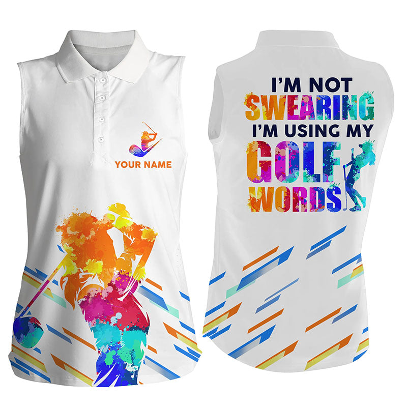 Watercolor white Womens sleeveless polo shirt personalized I'm not swearing I'm using my golf words NQS5956