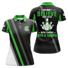 Load image into Gallery viewer, Green &amp; black Women bowling shirts Custom you won&#39;t believe what I can do with 2 fingers and a thumb NQS8524