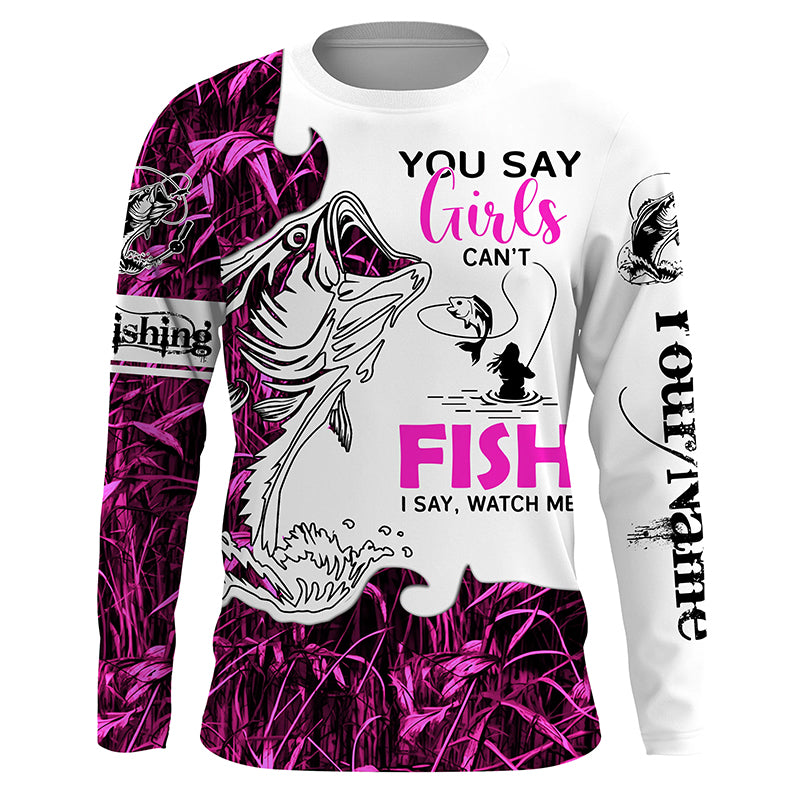 Bass Fishing Pink Camo custom Women Fishing Shirts You say girls can't –  ChipteeAmz