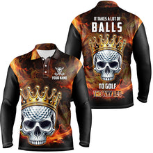 Load image into Gallery viewer, Funny King Golf Skull Flame Mens golf polo shirts custom It takes a lot of balls to golf the way I do NQS8397