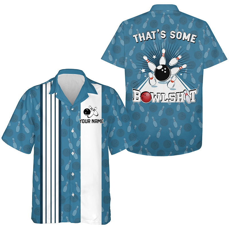 Funny Retro Hawaiian bowling shirts Custom That's some bowshit bowling button down shirts | Blue NQS8608