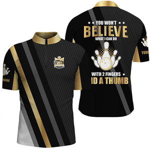 Gold & black Mens bowling shirts Custom you won't believe what I can do with 2 fingers and a thumb NQS8840